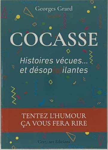 Cocasse, histoires vécues et désopOilantes book