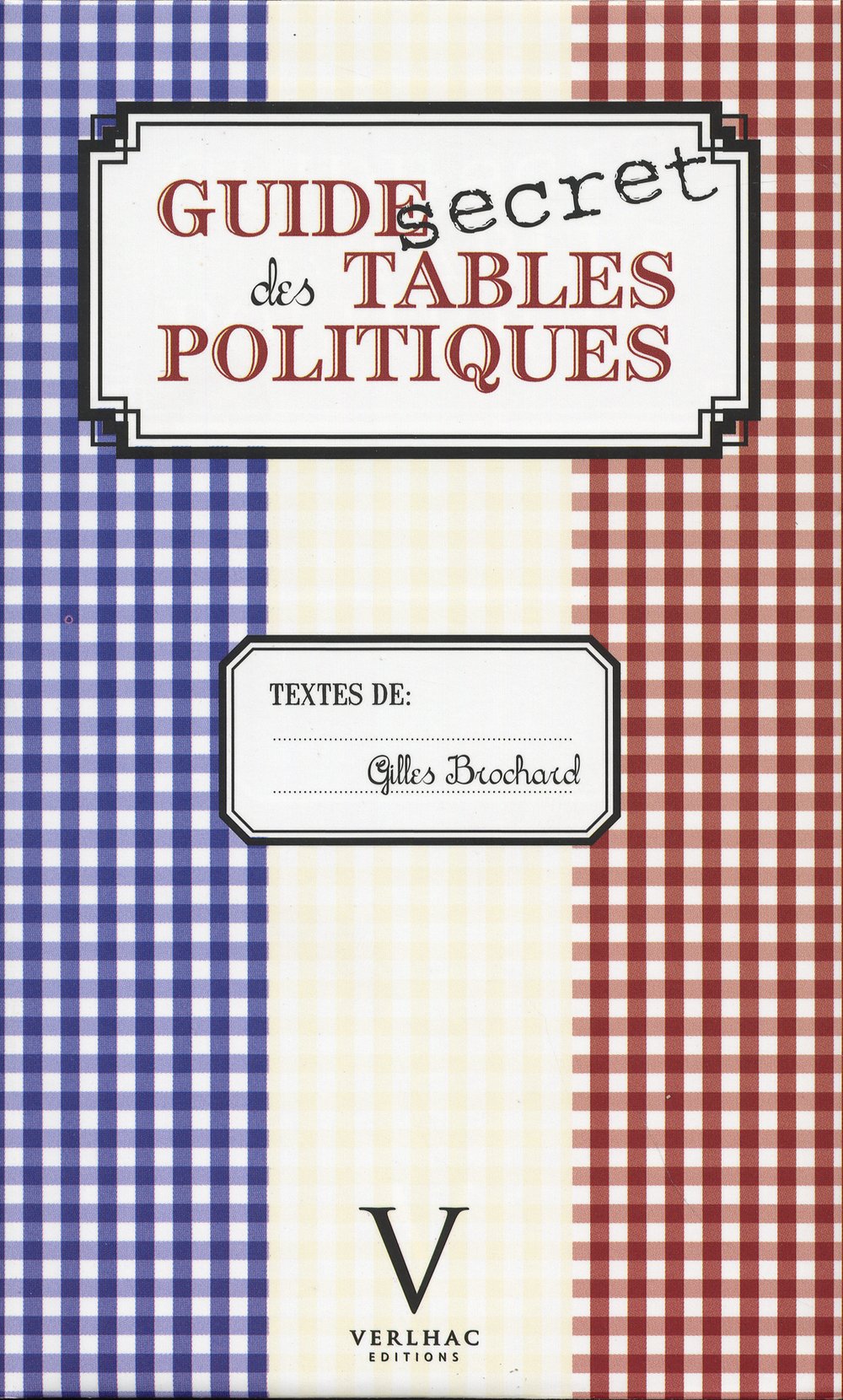 Guide secret des tables politiques book