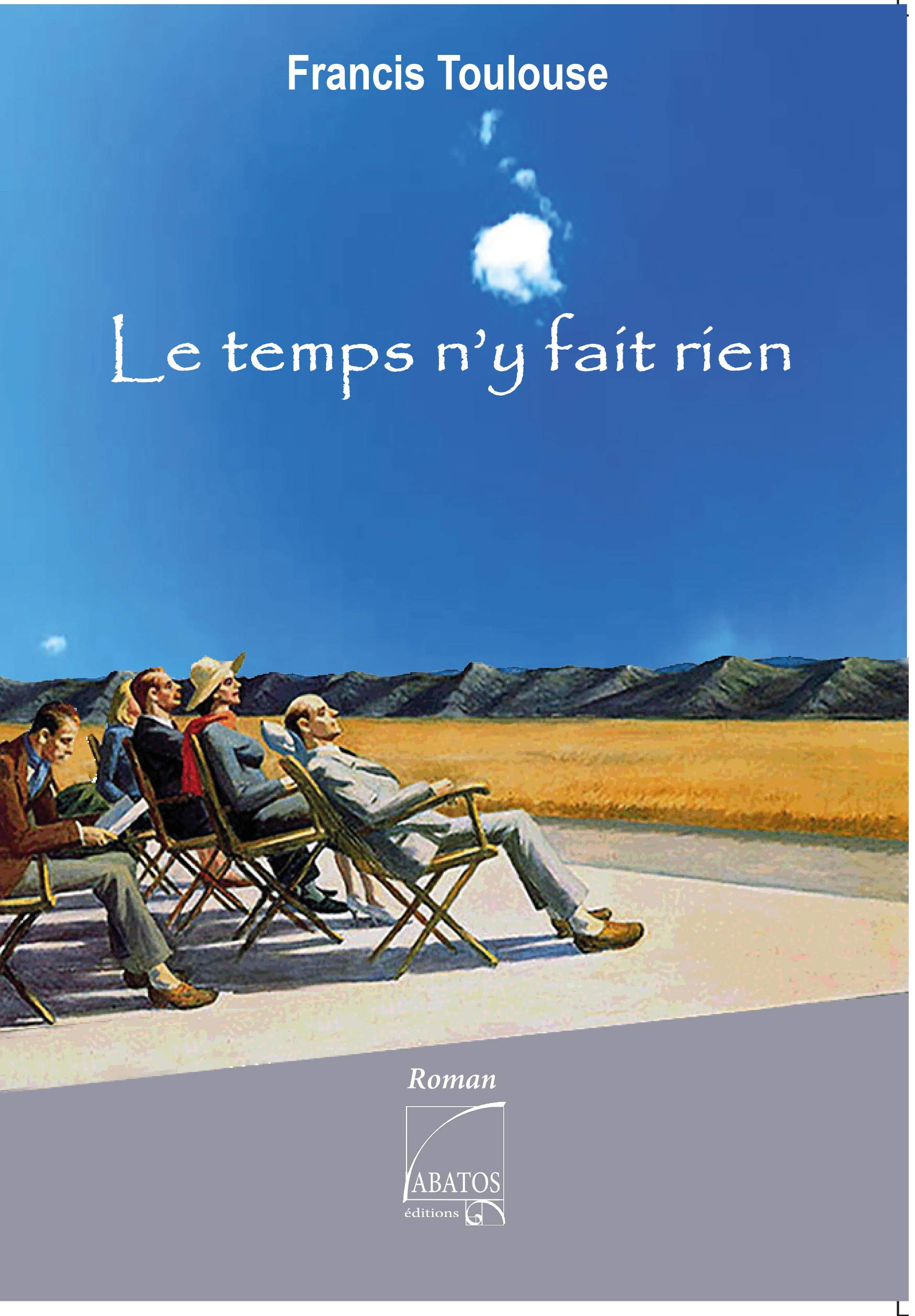 Le temps n'y fait rien Contemporary literature