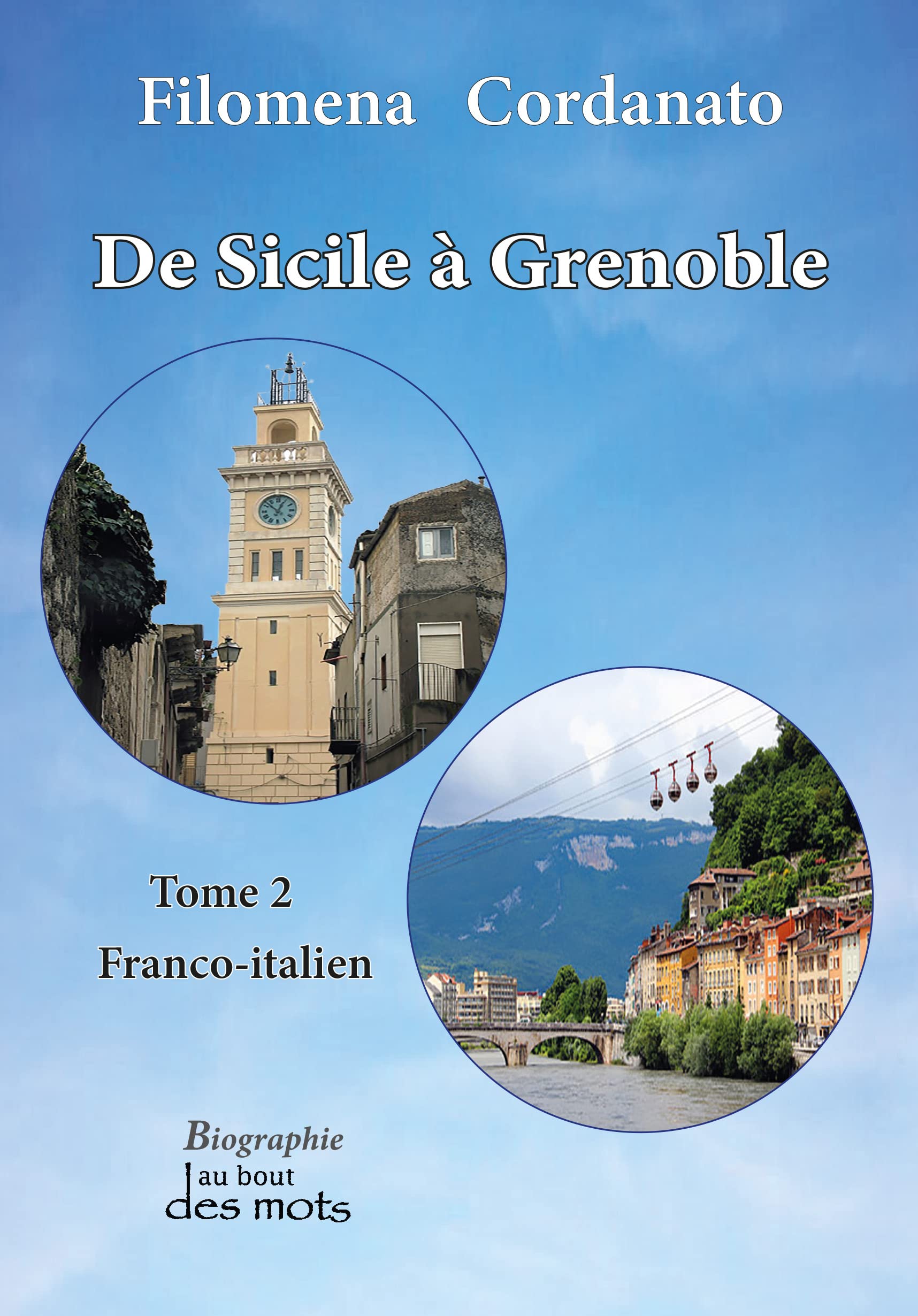 De Sicile à Grenoble: Tome 2, Franco-italien book