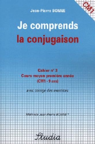 Je comprends la conjugaison Cahier n° 3 CM1 book