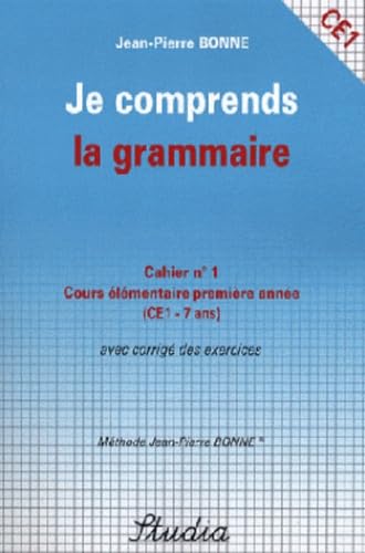 Je comprends la grammaire Cahier n° 1 CE1 book