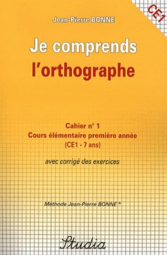 Je comprends l'orthographe Cahier n° 1 CE1 book