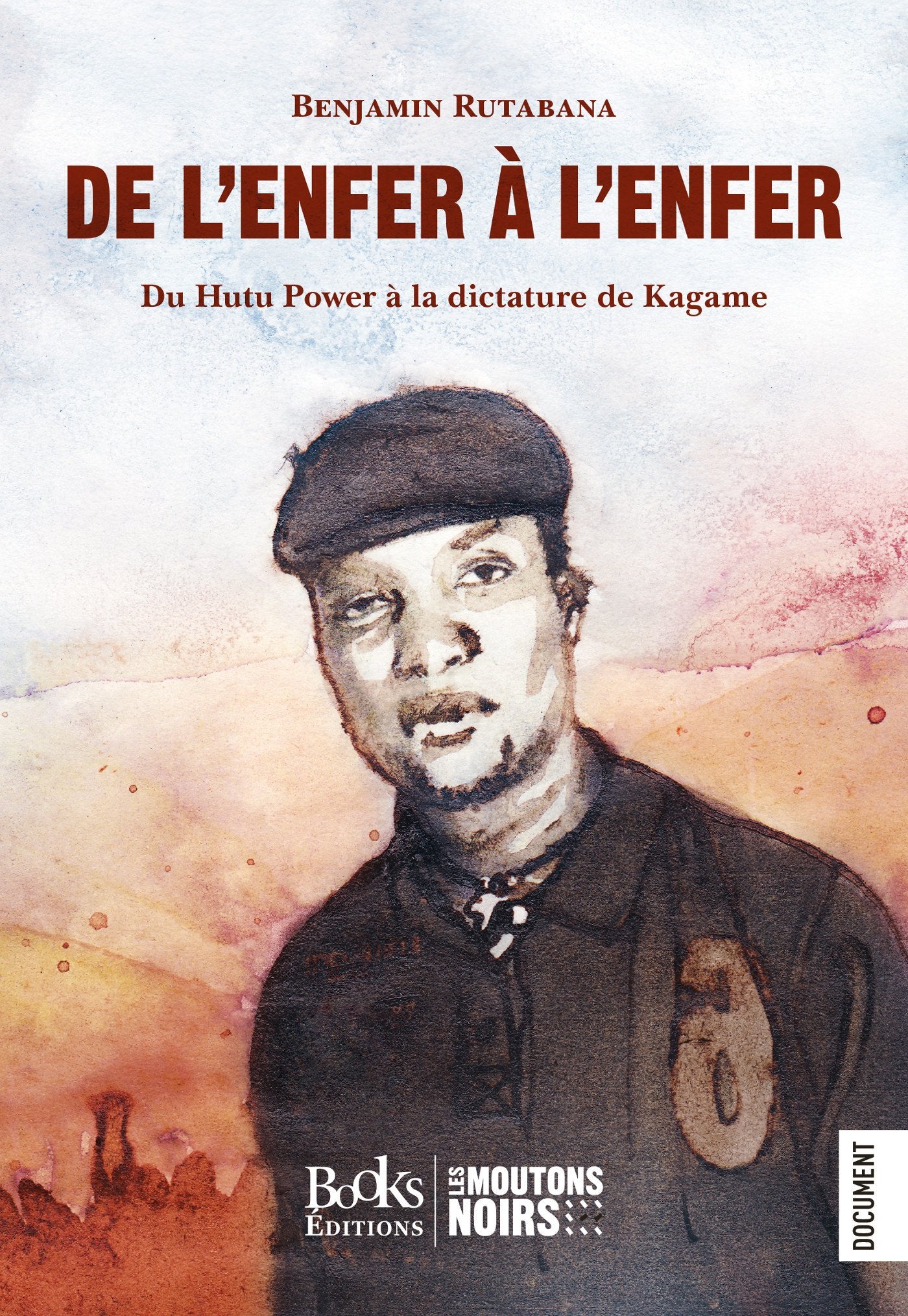 De l'enfer à l'enfer: Du Hutu Power à la dictature de Kagame Religion & Esotericism