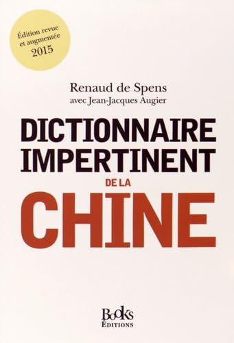 Dictionnaire impertinent de la Chine book