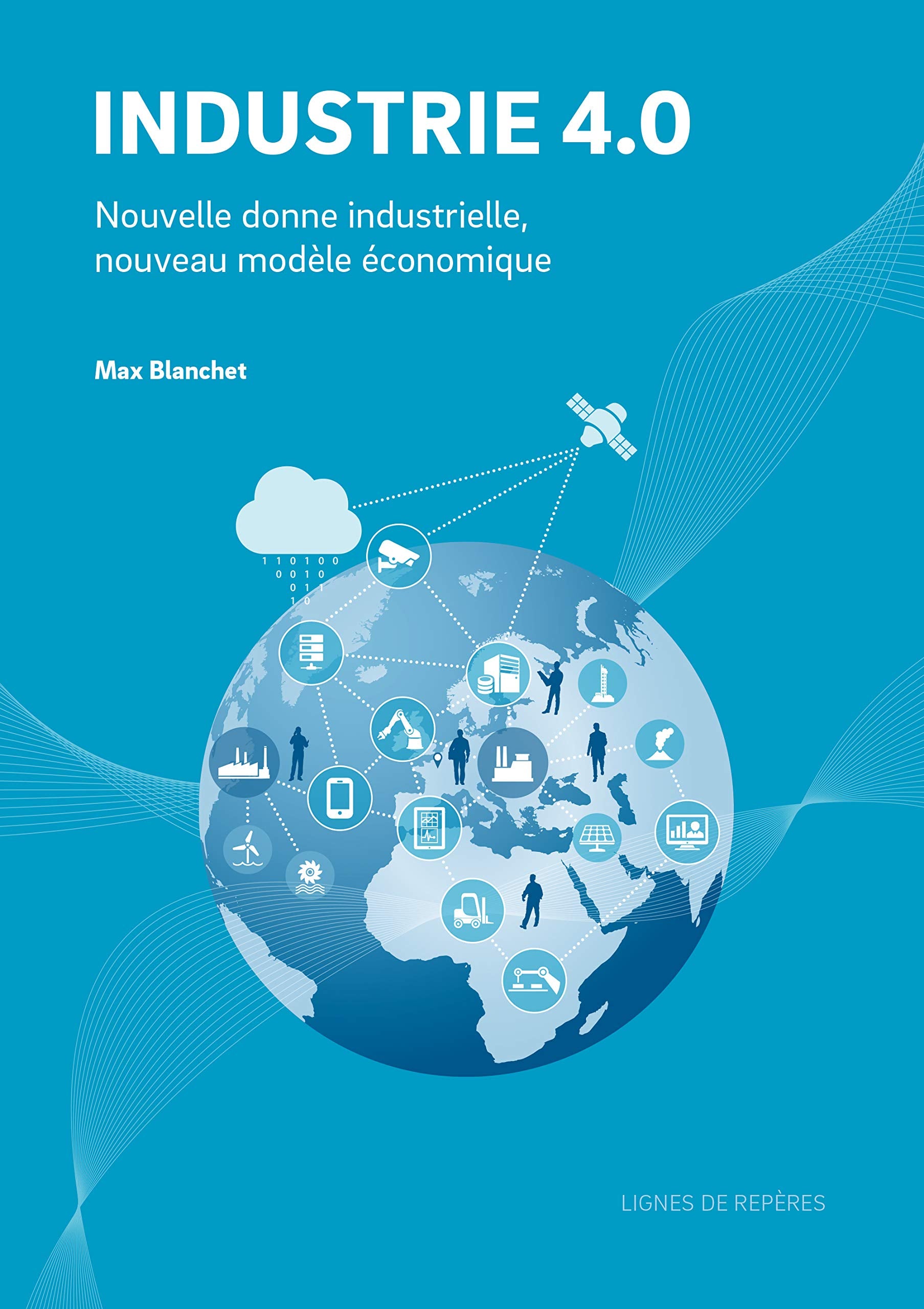 INDUSTRIE 4.0,Nouvelle donne Industrielle, nouveau modèle économique book