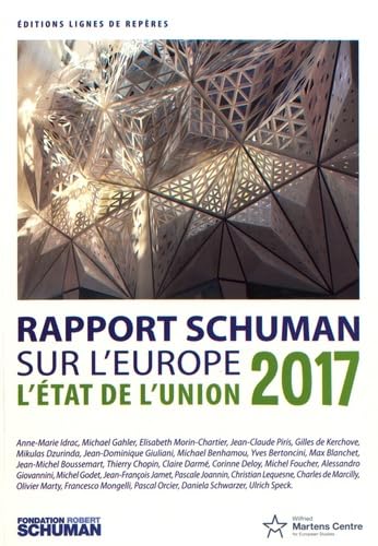 L'état de l'Union : Rapport Schuman 2017 sur l'Europe book