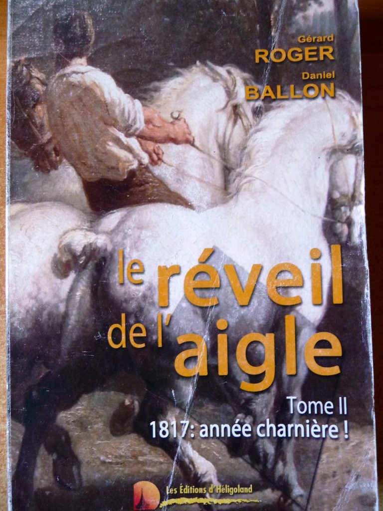 LE REVEIL DE L'AIGLE Tome 2 : 1817 : Année Charnière ! book