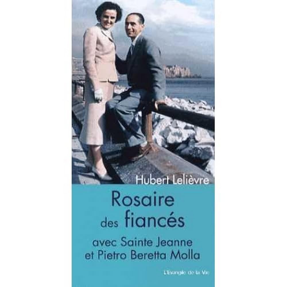 PEUPLE LIBRE Rosaire des fiancés avec Jeanne et Pierre Beretta Molla book