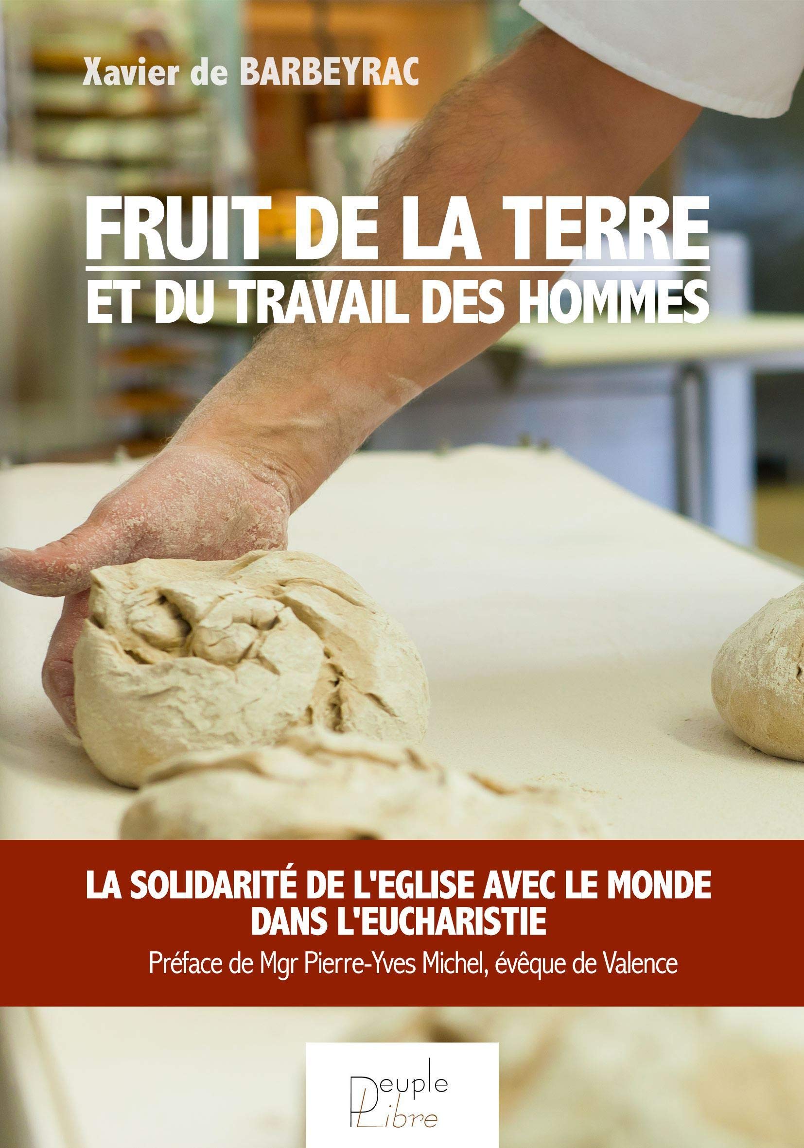 Fruit de la terre et du travail des hommes book