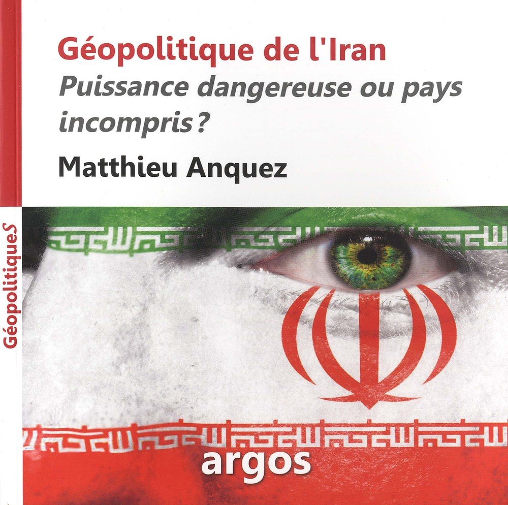 Géopolitique de l'Iran: Puissance dangereuse oupays incompris ? book