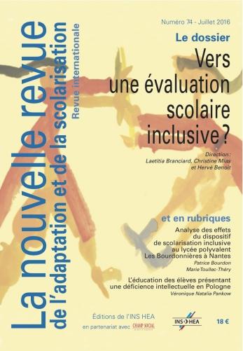 Nouvelle revue de l'adaptation et de la scolarisation (La), n° 74. Vers une évaluation scolaire inclusive ? Politics & History