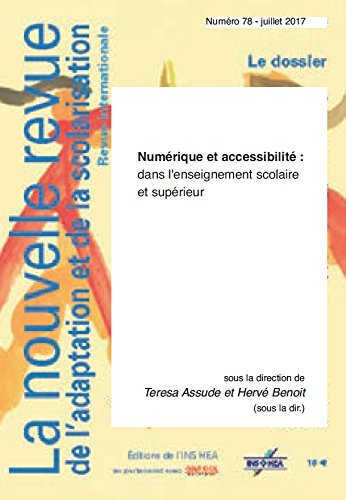 Nouvelle revue de l'adaptation et de la scolarisation (La), n° 78. Numérique et accessibilité dans l'enseignement scolaire et supérieur book