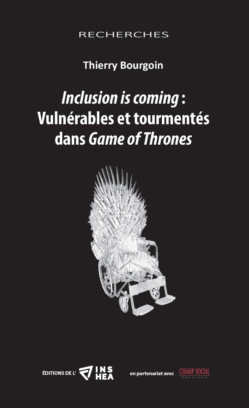 Inclusion is coming : vulnérables et tourmentés dans Game of Thrones book
