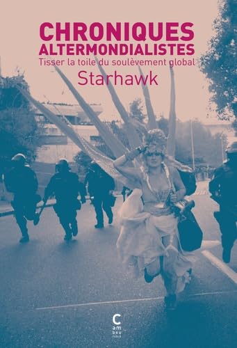 Chroniques altermondialistes: Tisser la toile du soulèvement global book