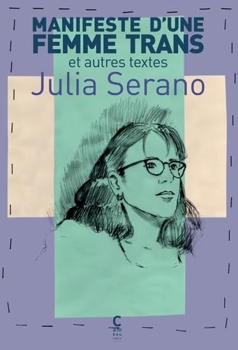 Manifeste d'une femme trans: et autres textes book