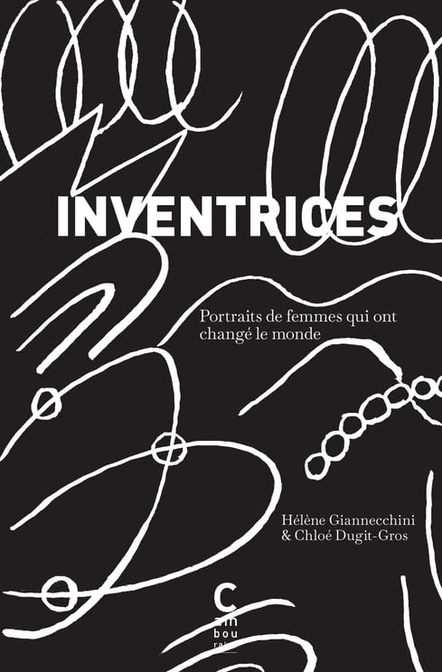 Inventrices: Portraits de femmes qui ont changé le monde Books