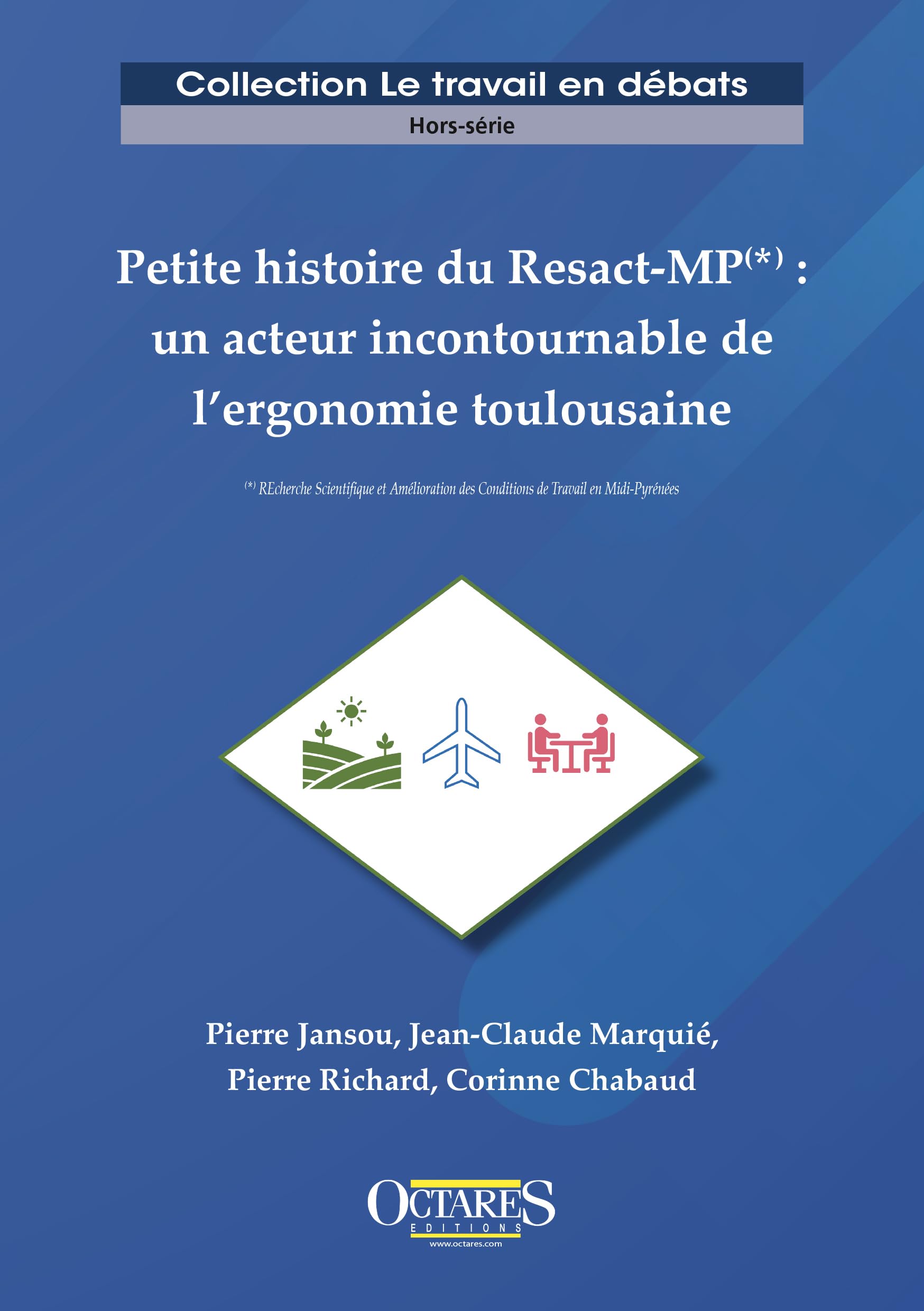Petite histoire du Resact-MP : un acteur incontournable de l'ergonomie toulousaine book