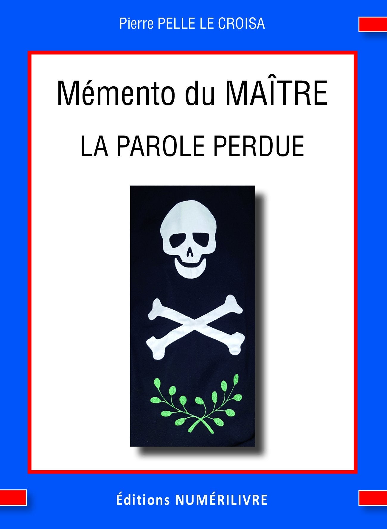 Mémento du MAITRE 3e degré REAA: La parole perdue Books