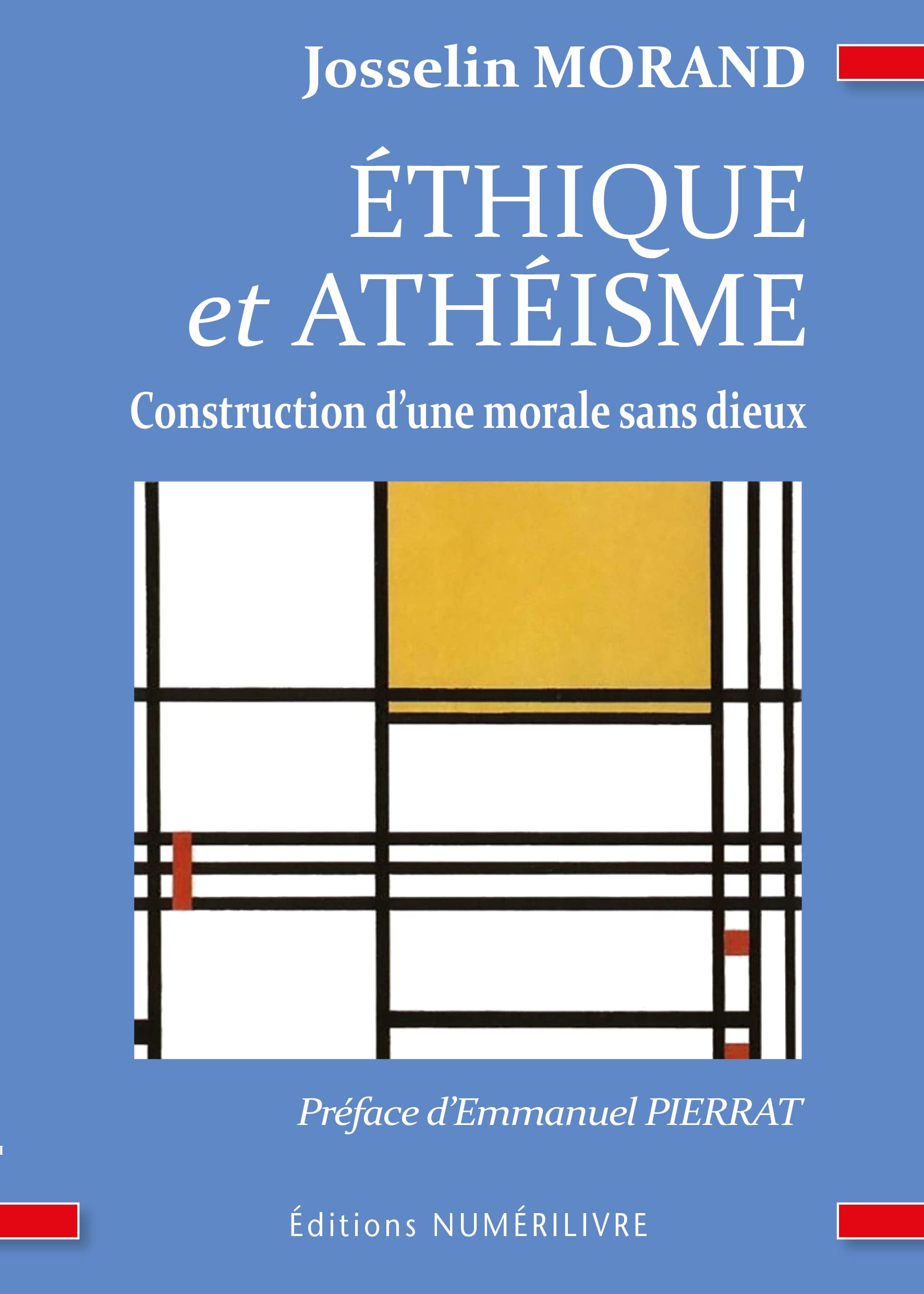 Ethique et Athéisme, construction d'une morale sans dieux Books