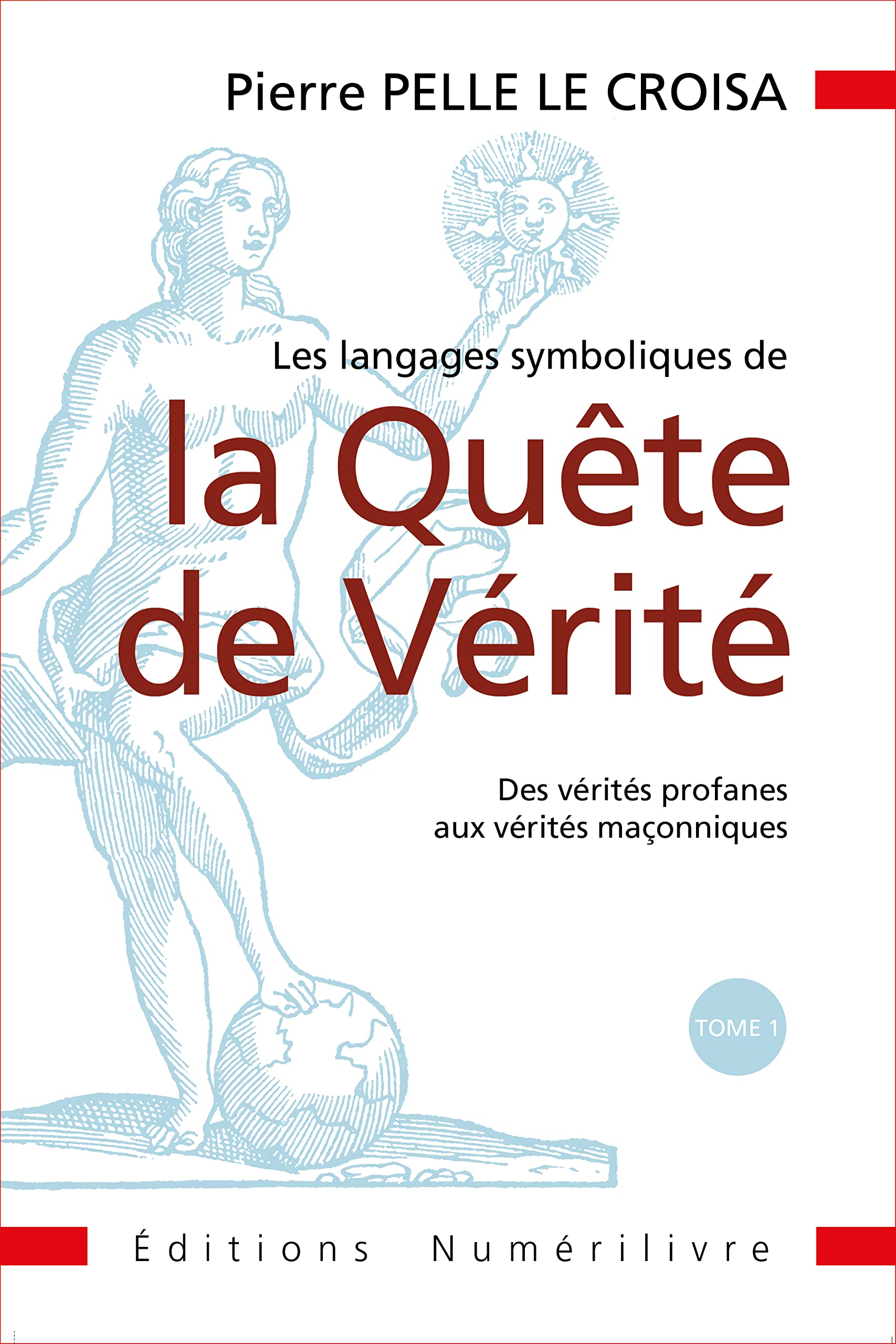 Les langages symbolique de la Quête de Vérité: Des vérités profanes aux vérité maçonniques book