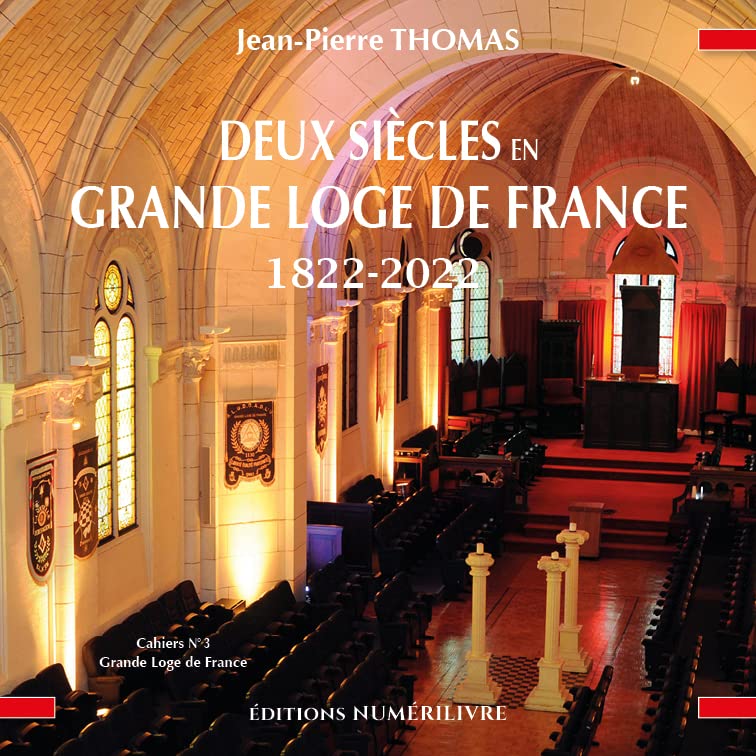 Deux siècles en Grande Loge de France Religion & Esotericism