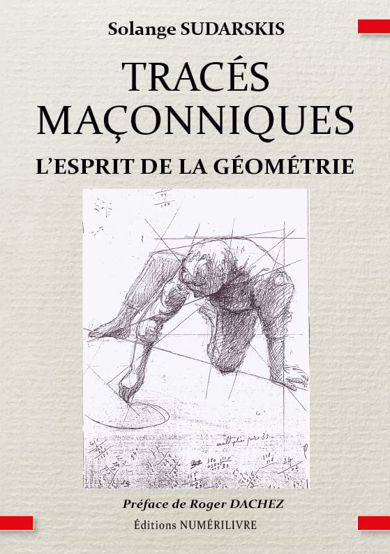 Tracés Maçonniques: l'esprit de la géométrie Books