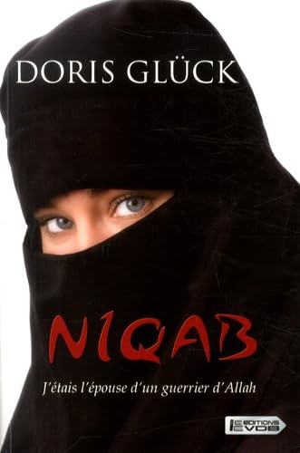 Niqab: J'étais l'épouse d'un guerrier d'Allah book
