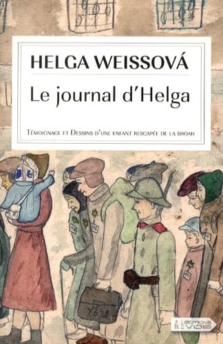 Le journal d'Helga: Témoignage et dessins d'une enfant rescapée de la Shoah book