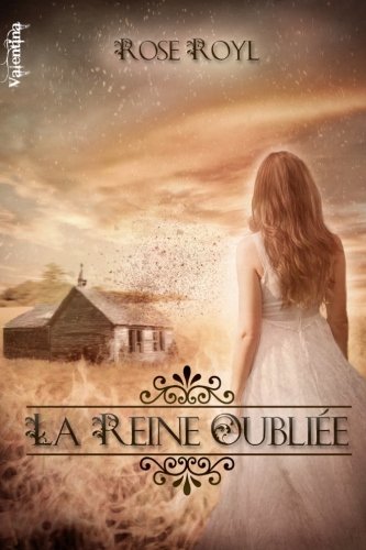 La Reine Oubliee (Vestiges) Urban Fantasy