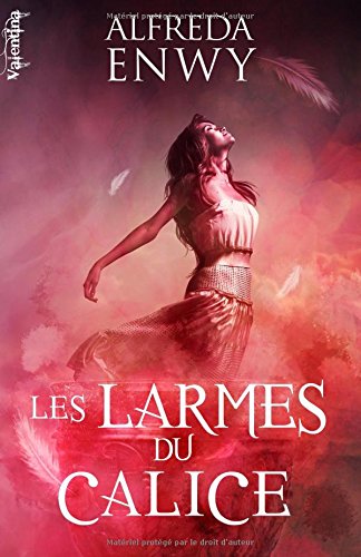 Les Larmes du Calice: Samyaza - Tome 1 Urban Fantasy