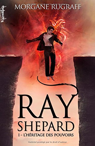 Ray Shepard 1: L'Héritage des Pouvoirs book