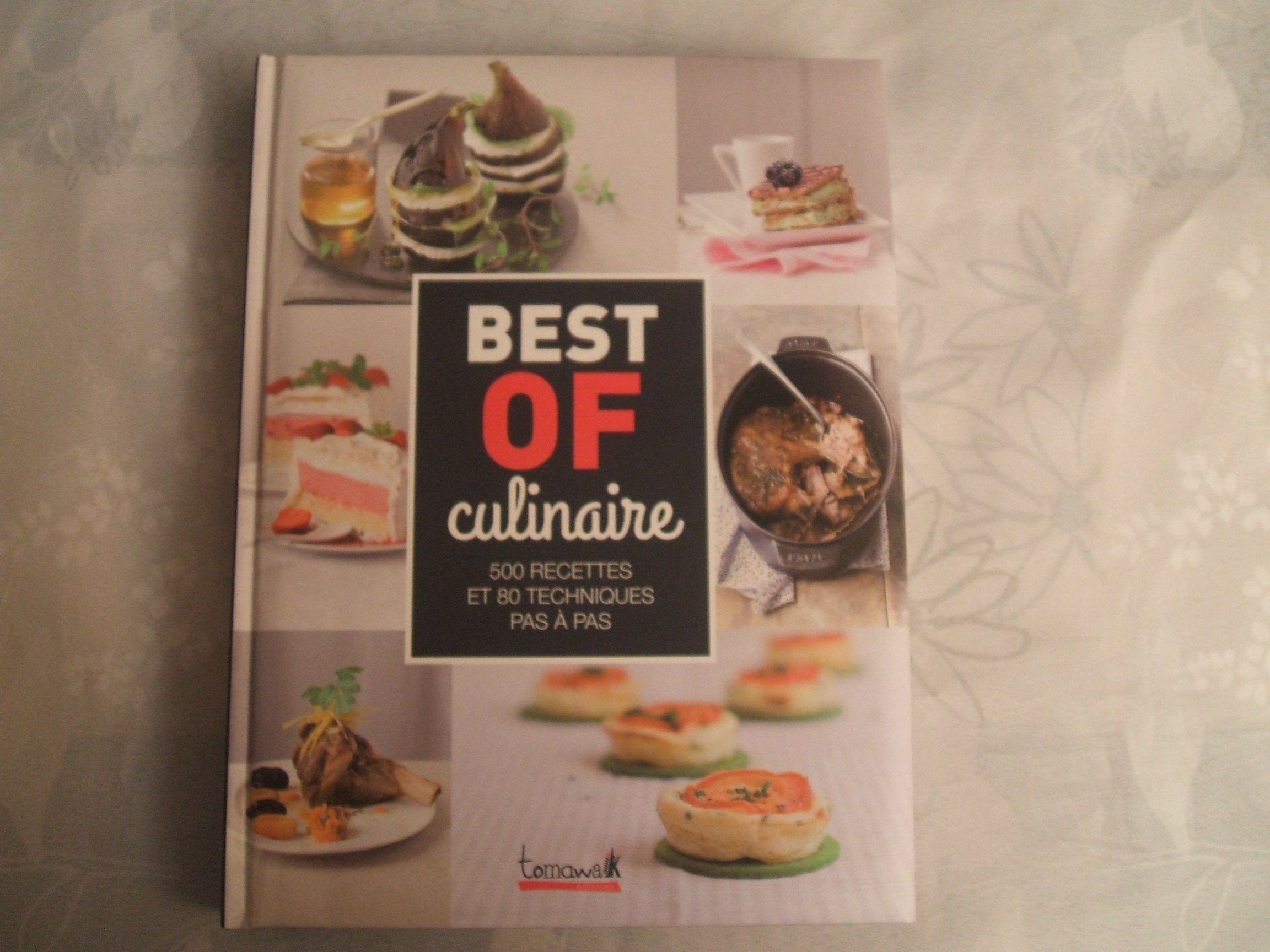 BEST OF CULINAIRE :500 recettes et 80 techniques pas à pas.480 PAGES Books