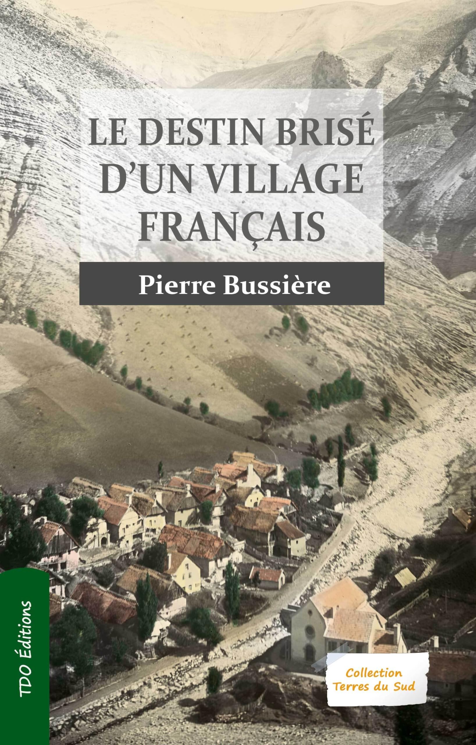 LE DESTIN BRISÉ D'UN VILLAGE FRANÇAIS Contemporary literature