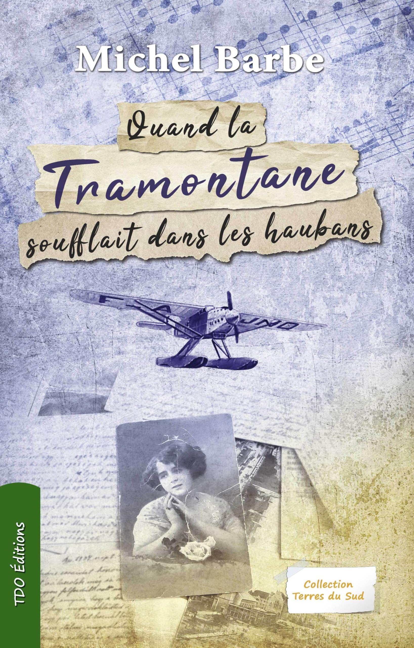 QUAND LA TRAMONTANE SOUFFLAIT DANS LES HAUBANS Contemporary literature