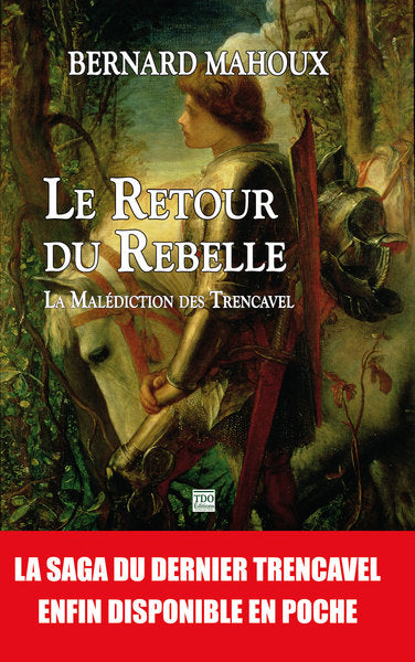 Le retour du rebelle : la malédiction des Trencavel Historical Fiction