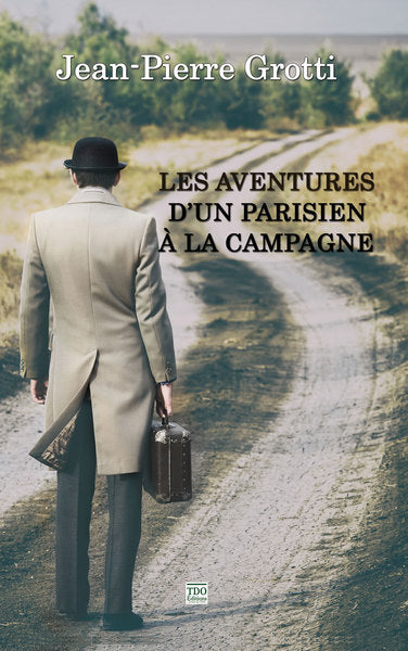 Les aventures d'un Parisien à la campagne Contemporary literature
