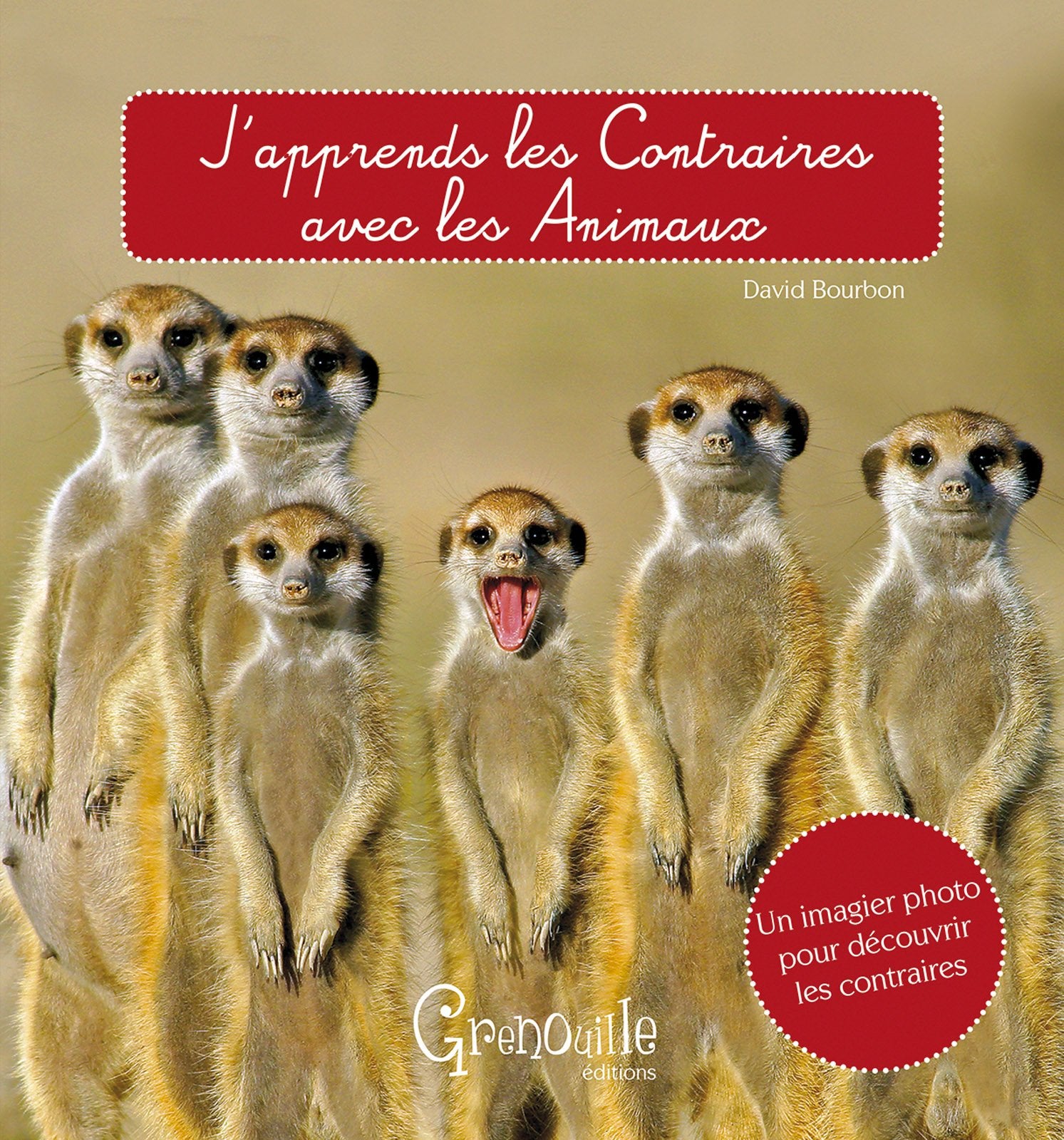 J'apprends les contraires avec les animaux Children's books