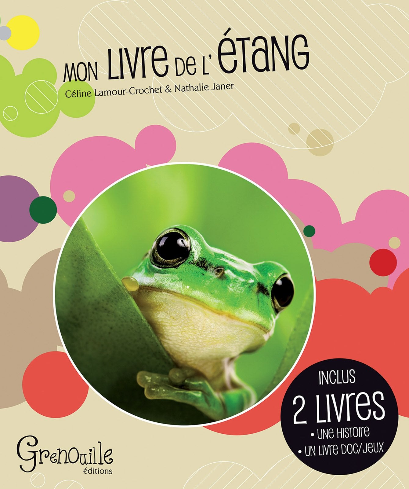 Mon livre de l'étang: L'étang en documentaire et en jeux ; Titouille et Toto apprennent à grandir book