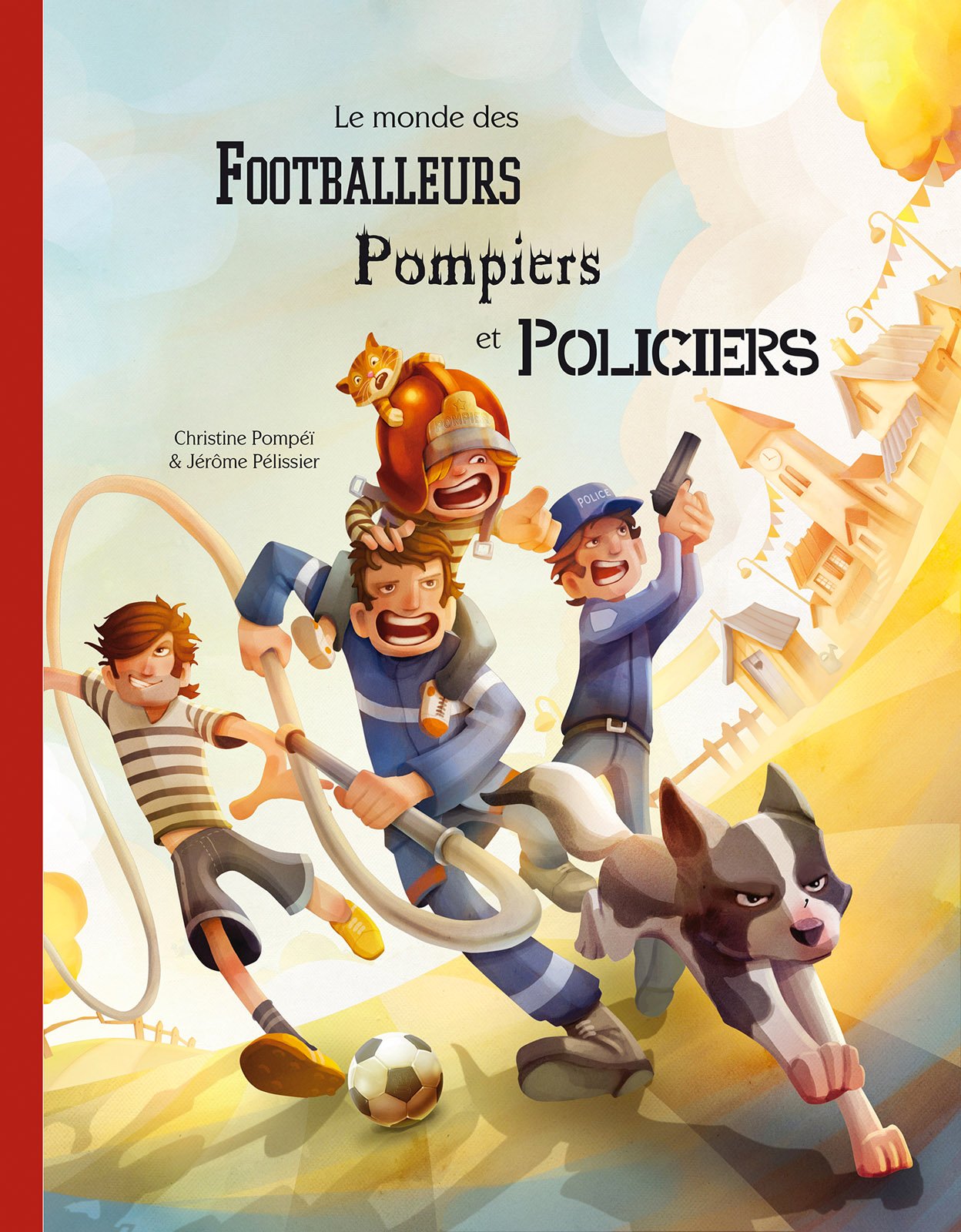 Le monde des footballeurs, pompiers et policiers book