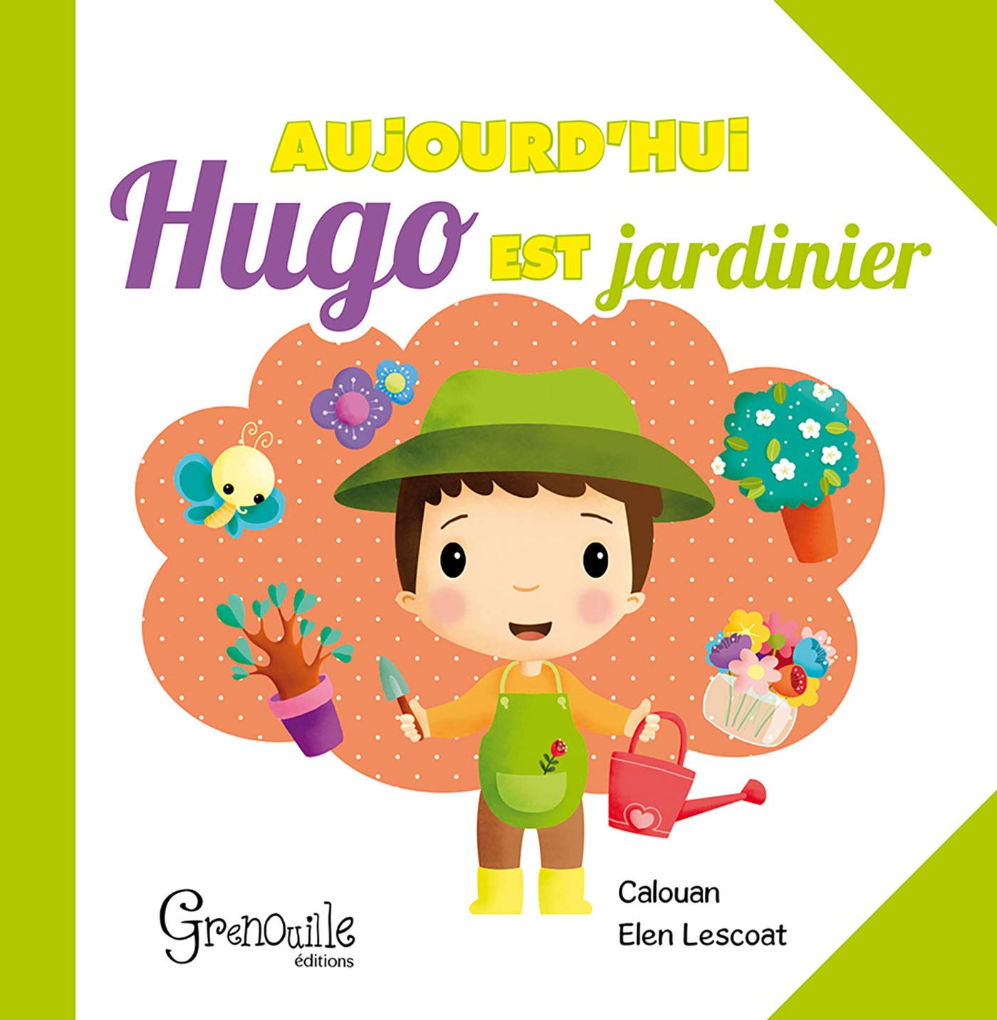 Aujourd'hui Hugo est jardinier Children's books