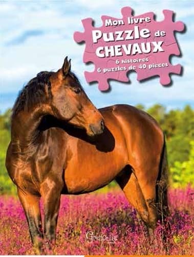 Les chevaux: 6 histoire et 6 puzzles de 40 pièces Children's books