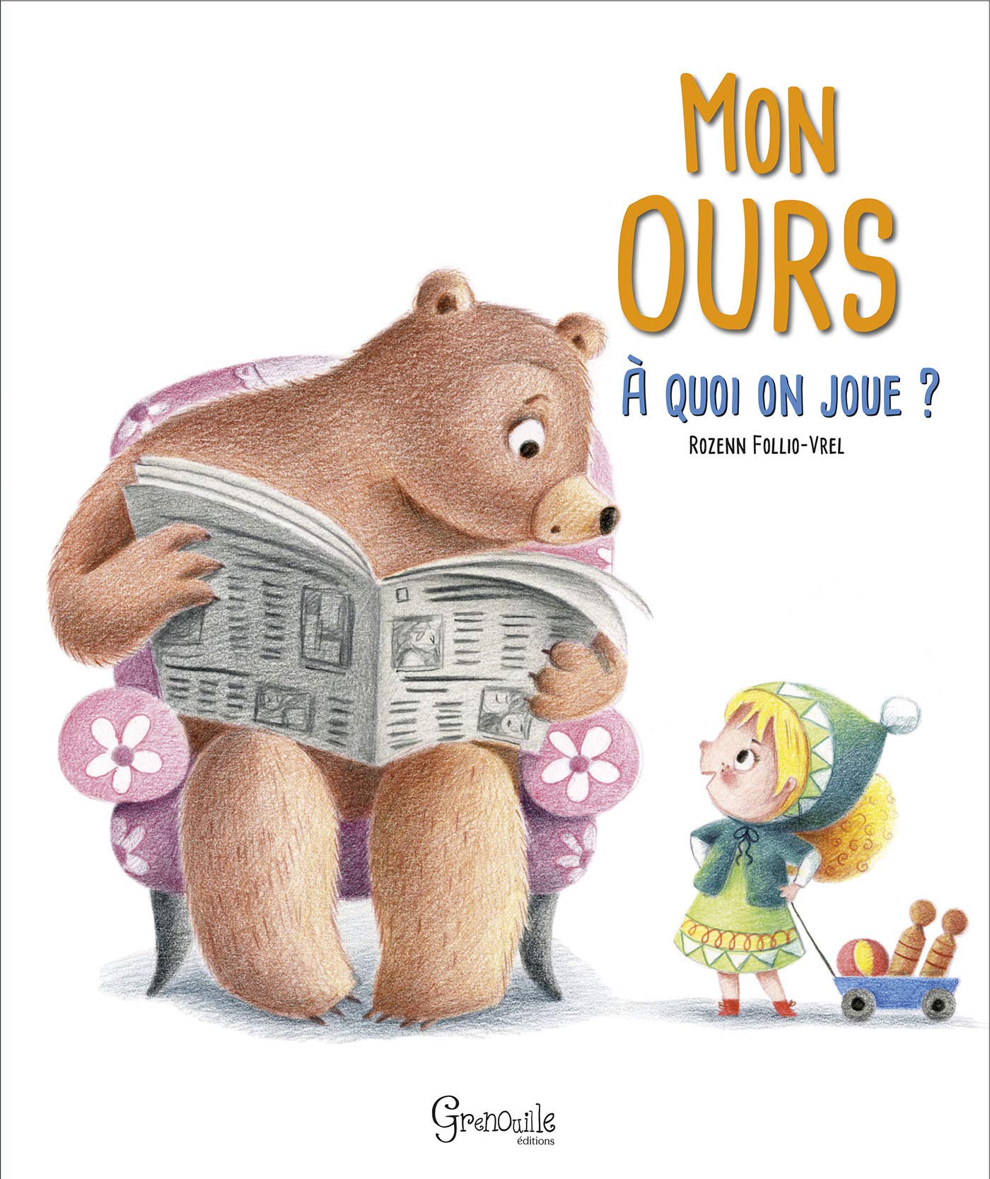 Mon ours - À quoi on joue ?: A quoi on joue ? Children's books