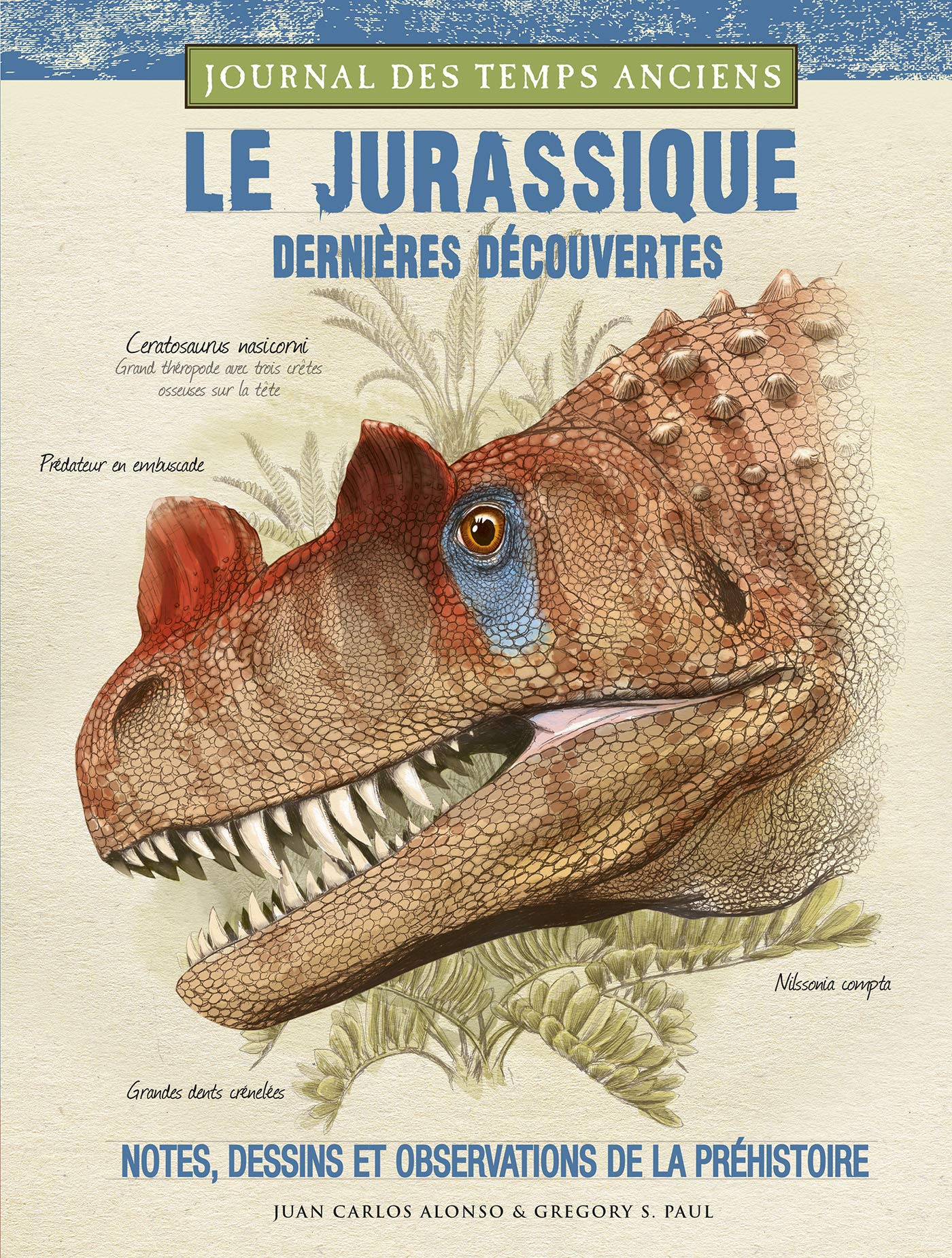 Le jurassique, dernières découvertes: Notes, croquis et observations de la préhistoire Non-fiction