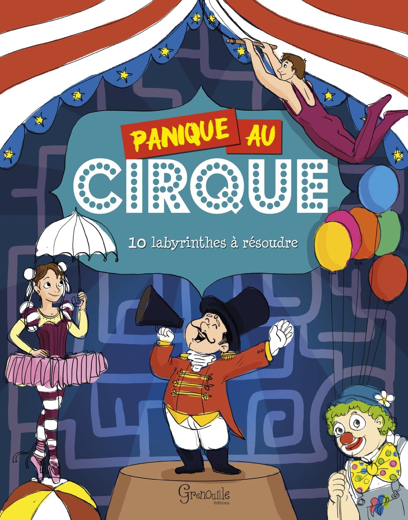 Panique au cirque: 10 labyrinthes à résoudre Tiptoi & Games