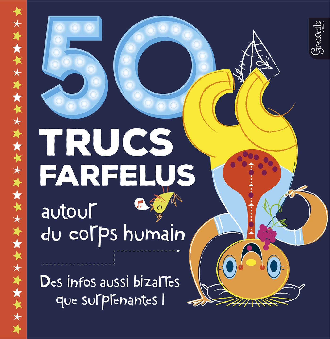50 Trucs farfelus autour du corps humain book