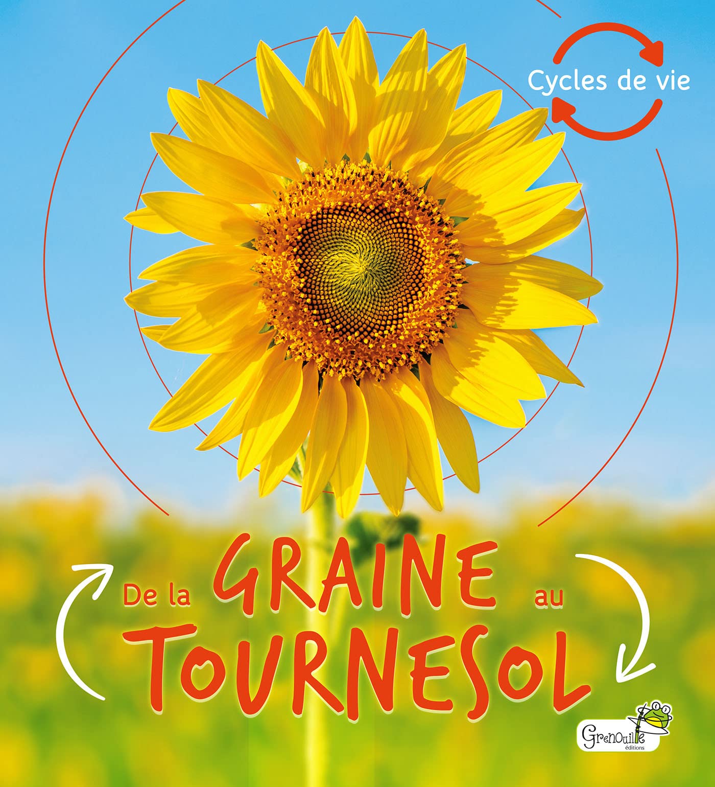 De la graine au tournesol Non-fiction