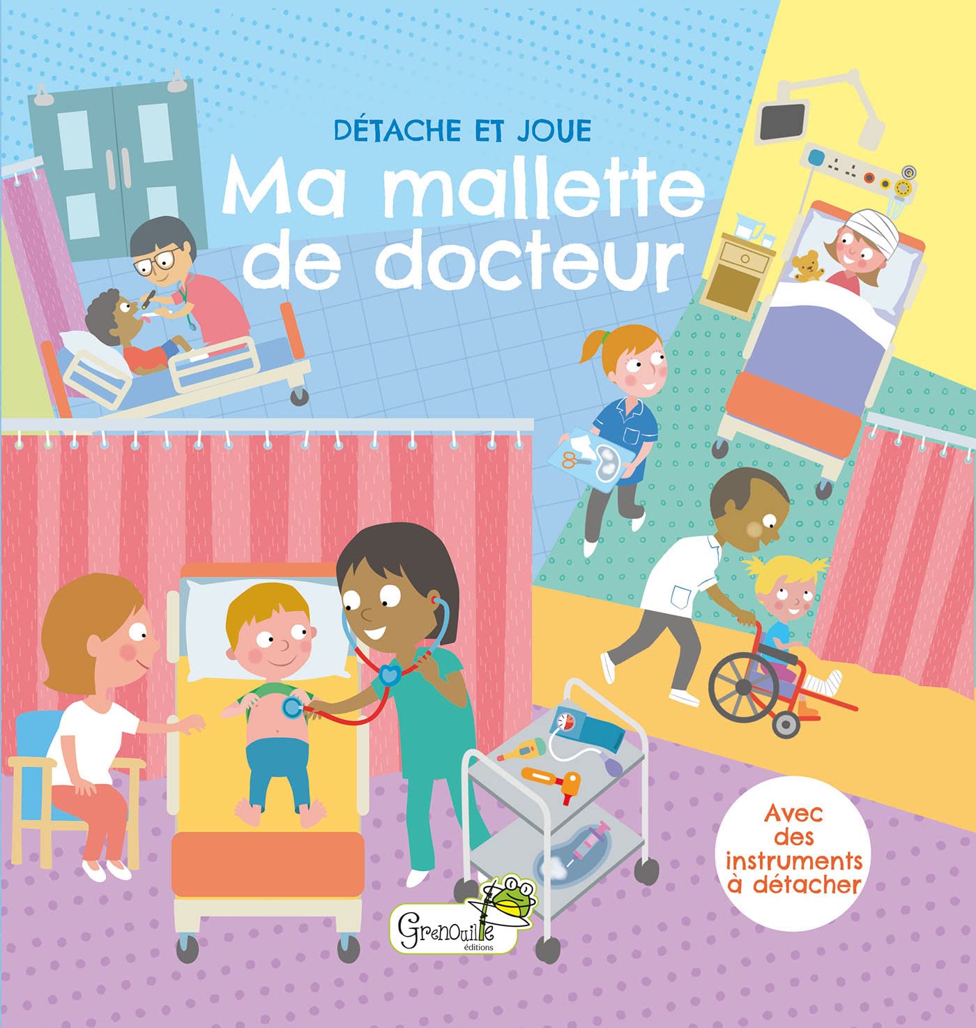 Ma mallette de docteur: Avec des instruments à détacher Parents & Children