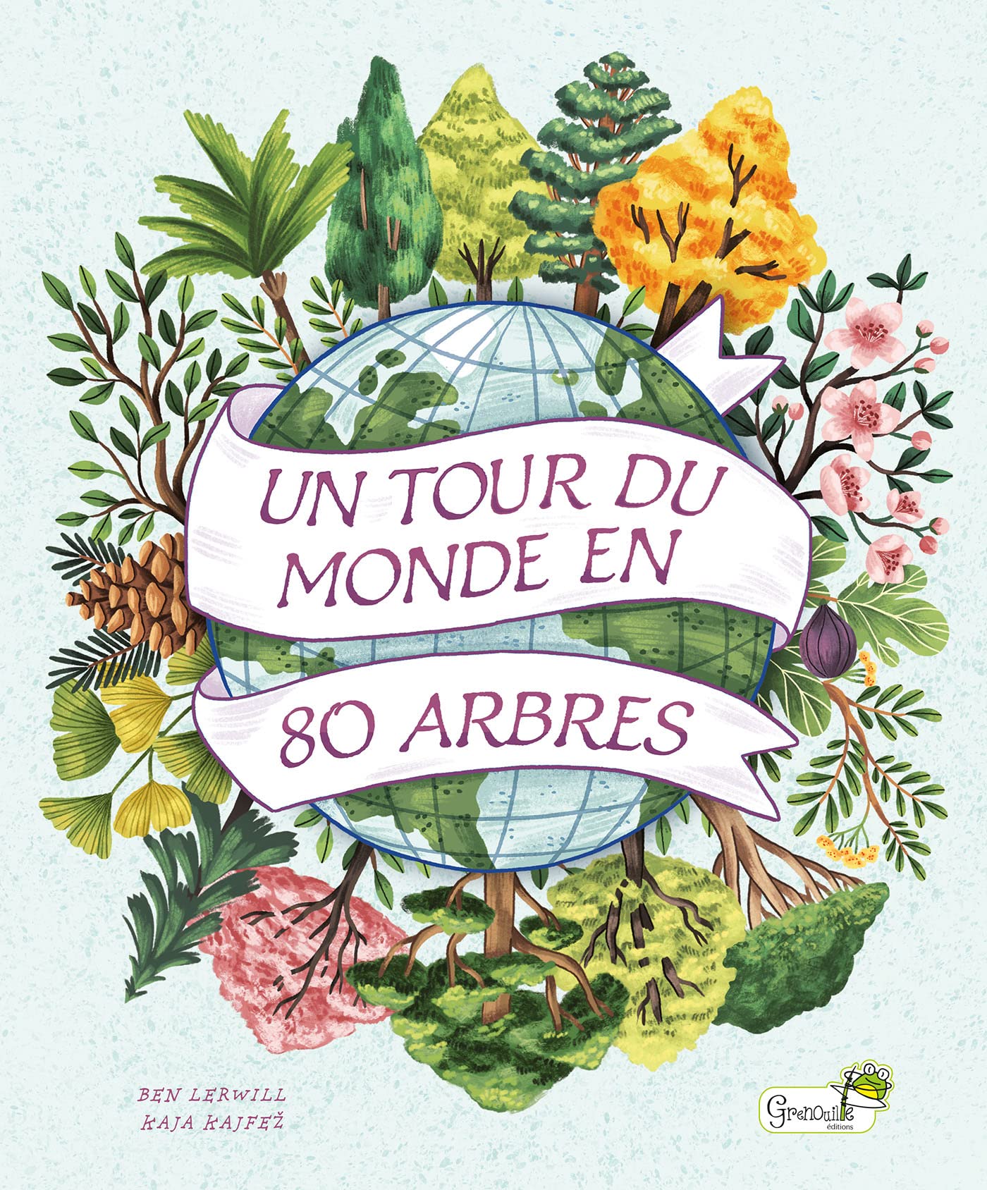 Un tour du monde en 80 arbres book