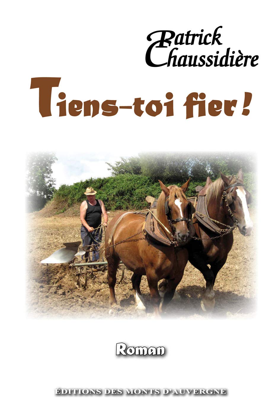 Tiens-Toi Fier!: La ferme de Sailles Classics